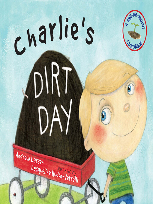 Title details for Charlie's Dirt Day by Andrew Larsen - Available